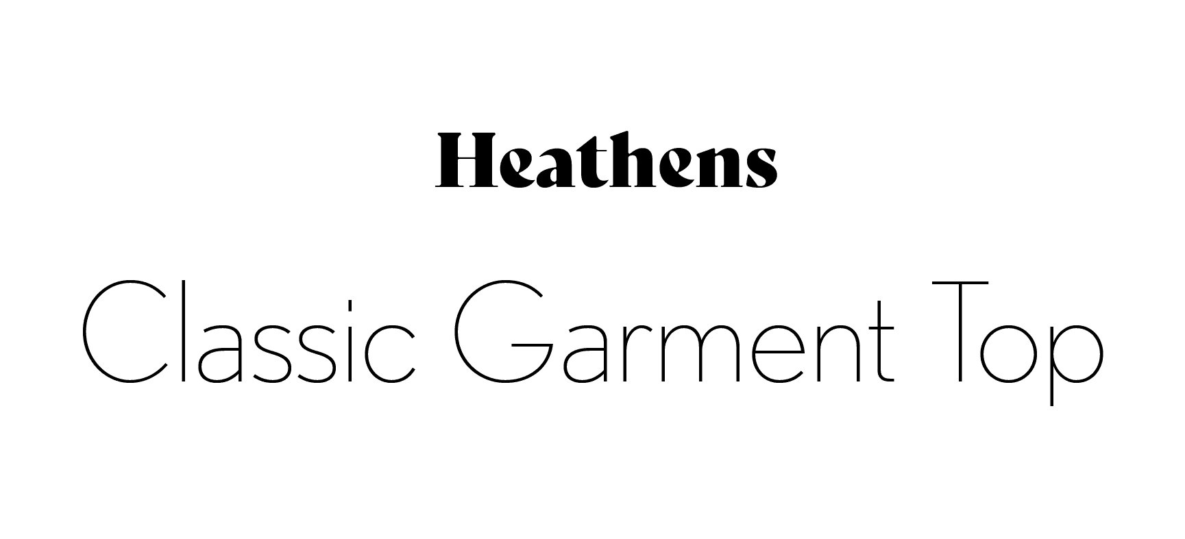 The neck label for the Classic Garment Top: wordmark, product name, size, origin, and fabric.